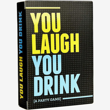 a box with the title you laugh you drink